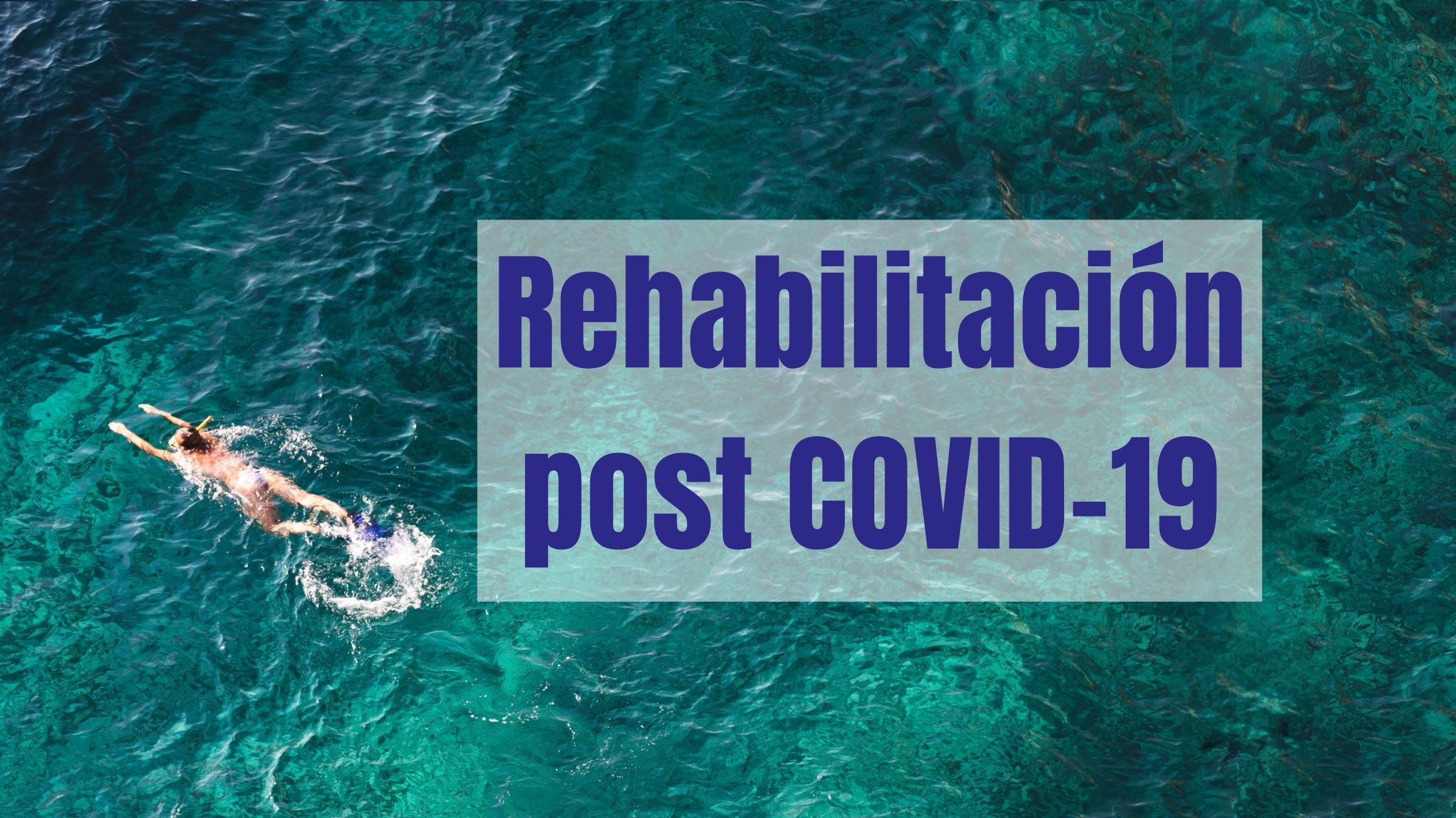 Rehabilitación post covid-19