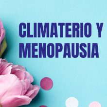 CLIMATERIO Y MENOPAUSIA